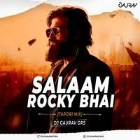 Salaam Rocky Bhai Tapori Remix Mp3 Song - Dj Gaurav Grs